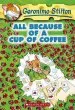 PDF All Because of a cup of Coffee by Geronimo Stilton