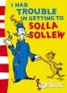 PDF I had Trouble in Getting to Solla Sollew: Yellow Back Book by Dr. Seuss