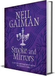 Smoke and Mirrors download free [PDF and Ebook] by Neil Gaiman year 2004