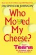 PDF Who Moved my Cheese for Teens by Spencer Johnson