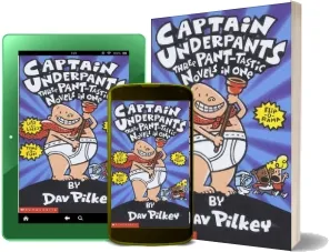 Captain Underpants Three Pant-Tastic Novels in one download free [PDF and Ebook] by Dav Pilkey year 2005