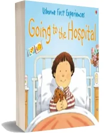 Usborne First Experiences Going to the Hospital download free [PDF and Ebook] by Anna Civardi year 2005