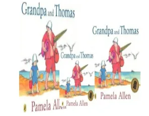 Grandpa and Thomas download free [PDF and Ebook] by Pamela Allen year 2005