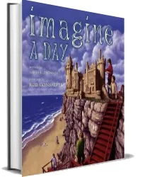Imagine a day download free [PDF and Ebook] by Rob Gonsalves year 2005