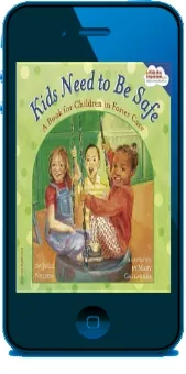 Kids Need to be Safe: A Book for Children in Foster Care download free [PDF and Ebook] by Julie Nelson year 2005