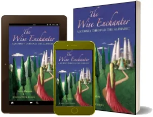 The Wise Enchanter: A Journey Through the Alphabet download free [PDF and Ebook] by Shelley Davidow year 2005