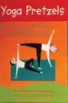 PDF Yoga Pretzels: 50 fun Yoga Activities for Kids and Grownups by Tara Guber