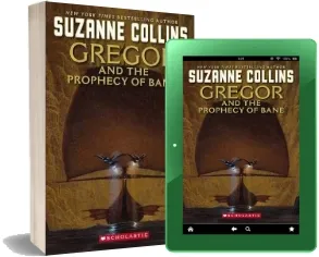 Gregor and the Prophecy of Bane download free [PDF and Ebook] by Suzanne Collins year 2005