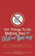 PDF 101 Things to do Before You'Re old and Boring by Helen Szirtes