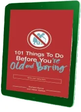 101 Things to do Before You'Re old and Boring download free [PDF and Ebook] by Helen Szirtes year 2005