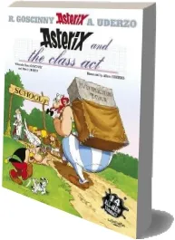 Asterix: Asterix and the Class act: Album 32 download free [PDF and Ebook] by Rene Goscinny year 2005
