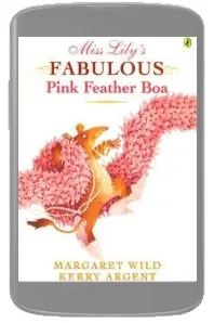 Miss Lily'S Fabulous Pink Feather boa download free [PDF and Ebook] by Margaret Wild year 2005