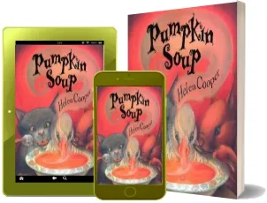 Pumpkin Soup: A Picture Book download free [PDF and Ebook] by Fellow And Tutor In English Helen Cooper year 2005