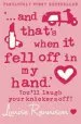 PDF `... and That'S When it Fell off in my Hand.' by Louise Rennison