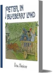Peter in Blueberry Land download free [PDF and Ebook] by Elsa Beskow year 2005