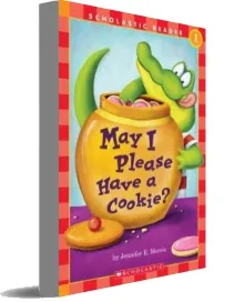 Scholastic Reader Level 1: May i Please Have a Cookie?: May i Please Have a Cookie? download free [PDF and Ebook] by Jennifer Morris year 2005