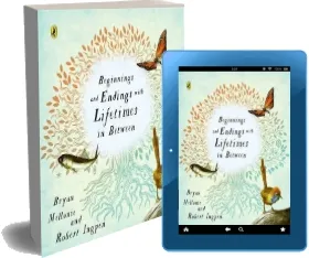 Beginnings and Endings With Lifetimes in Between download free [PDF and Ebook] by Bryan Mellonie year 2005