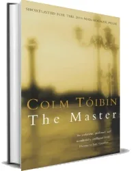 The Master download free [PDF and Ebook] by Colm Toibin year 2005
