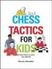 PDF Chess Tactics for Kids by Murray Chandler