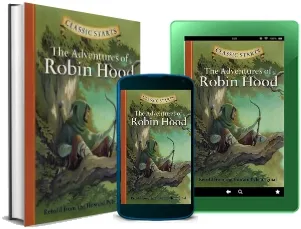 Classic Starts (R): The Adventures of Robin Hood: Retold From the Howard Pyle Original download free [PDF and Ebook] by Howard Pyle year 2005