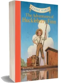 Classic Starts (R): The Adventures of Huckleberry Finn: Retold From the Mark Twain Original download free [PDF and Ebook] by Mark Twain year 2006