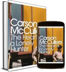 The Heart is a Lonely Hunter download free [PDF and Ebook] by Carson Mccullers year 2006