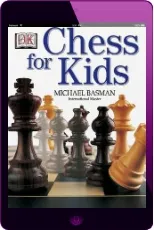 Chess for Kids download free [PDF and Ebook] by Michael Basman year 2006