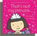 PDF That'S not my Princess by Fiona Watt