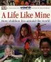 PDF A Life Like Mine: How Children Live Around the World by Dk