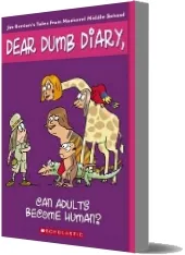 Dear Dumb Diary: #5 can Adults Become Human? download free [PDF and Ebook] by Jim Benton year 2006
