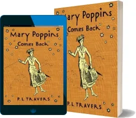 Mary Poppins Comes Back download free [PDF and Ebook] by Dr P L Travers year 2006
