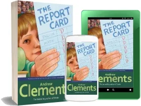 The Report Card download free [PDF and Ebook] by Andrew Clements year 2006