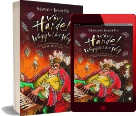 Why Handel Waggled his wig download free [PDF and Ebook] by Steven Isserlis year 2006