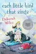 PDF Each Little Bird That Sings by Deborah Wiles