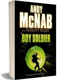 Boy Soldier download free [PDF and Ebook] by Andy Mcnab year 2006