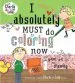 PDF I Absolutely Must do Coloring now: Or Painting or Drawing by Lauren Child