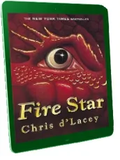 The Last Dragon Chronicles: Fire Star: Book 3 download free [PDF and Ebook] by Chris D'Lacey year 2006