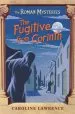 PDF The Roman Mysteries: The Fugitive From Corinth: Book 10 by Caroline Lawrence