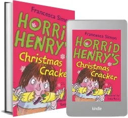 Horrid Henry'S Christmas Cracker: Book 15 download free [PDF and Ebook] by Francesca Simon year 2006