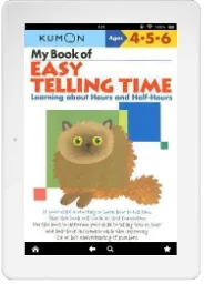 My Book of Easy Telling Time: Hours & Half-Hours download free [PDF and Ebook] by Kumon Publishing year 2006
