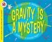 PDF Gravity is a Mystery by Franklyn M Branley