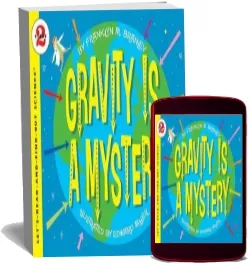 Gravity is a Mystery download free [PDF and Ebook] by Franklyn M Branley year 2007