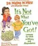 PDF It'S not What You'Ve got!: Lessons for Kids on Money and Abundance by Dr. Wayne W. Dyer