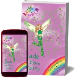 Rainbow Magic: Jade the Disco Fairy: The Dance Fairies Book 2 download free [PDF and Ebook] by Daisy Meadows year 2007