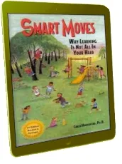 Smart Moves: Why Learning is not all in Your Head download free [PDF and Ebook] by Carla Hannaford year 2007