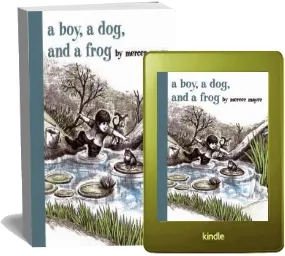 A Boy, a dog & a Frog download free [PDF and Ebook] by Mercer Mayer year 2007