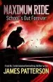 PDF Maximum Ride: School'S out Forever by James Patterson
