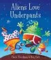 PDF Aliens Love Underpants! by Claire Freedman