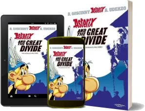 Asterix: Asterix and the Great Divide: Album 25 download free [PDF and Ebook] by Albert Uderzo year 2007