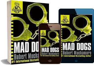 Cherub: Mad Dogs: Book 8 download free [PDF and Ebook] by Robert Muchamore year 2007
